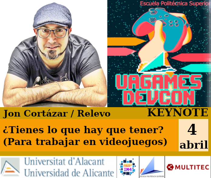 FranGallegoBR's tweet photo. Martes  4/abril  11:15h

¿Tienes lo que hay que tener?
(Para trabajar en videojuegos)

KEYNOTE de @Jon_Cortazar / @REL3VO 

En:
- Escuela Politécnica Superior / @UA_Universidad 
- y Youtube

https://t.co/Oc0wUeMRzN

No te pierdas
#UAGamesDev 2023

#GameDev #IndieDev #UAGames https://t.co/z6VwQH9LKR