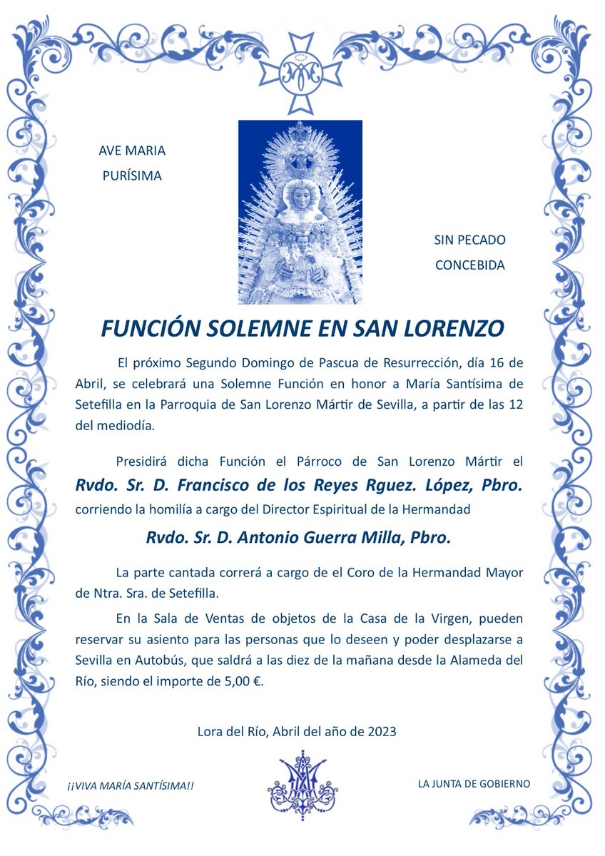 Función solemne en San Lorenzo mártir (Sevilla) el 16 de abril ( segundo Domingo de Pascua) a las 12 del medio día.