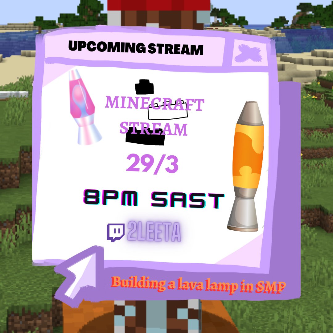 twoleeta's tweet photo. Ganna be taking a break from all my work and doing a chill stream tonight.

I shall be creating my favorite thing, lava, but in a lamp. Ta da. Come assist me cause I want to make it functional. 

8pm SAST

#southafricanstreamer #minecraftstreams #lavalamp #lavaminecraft https://t.co/JZlRHusDNu