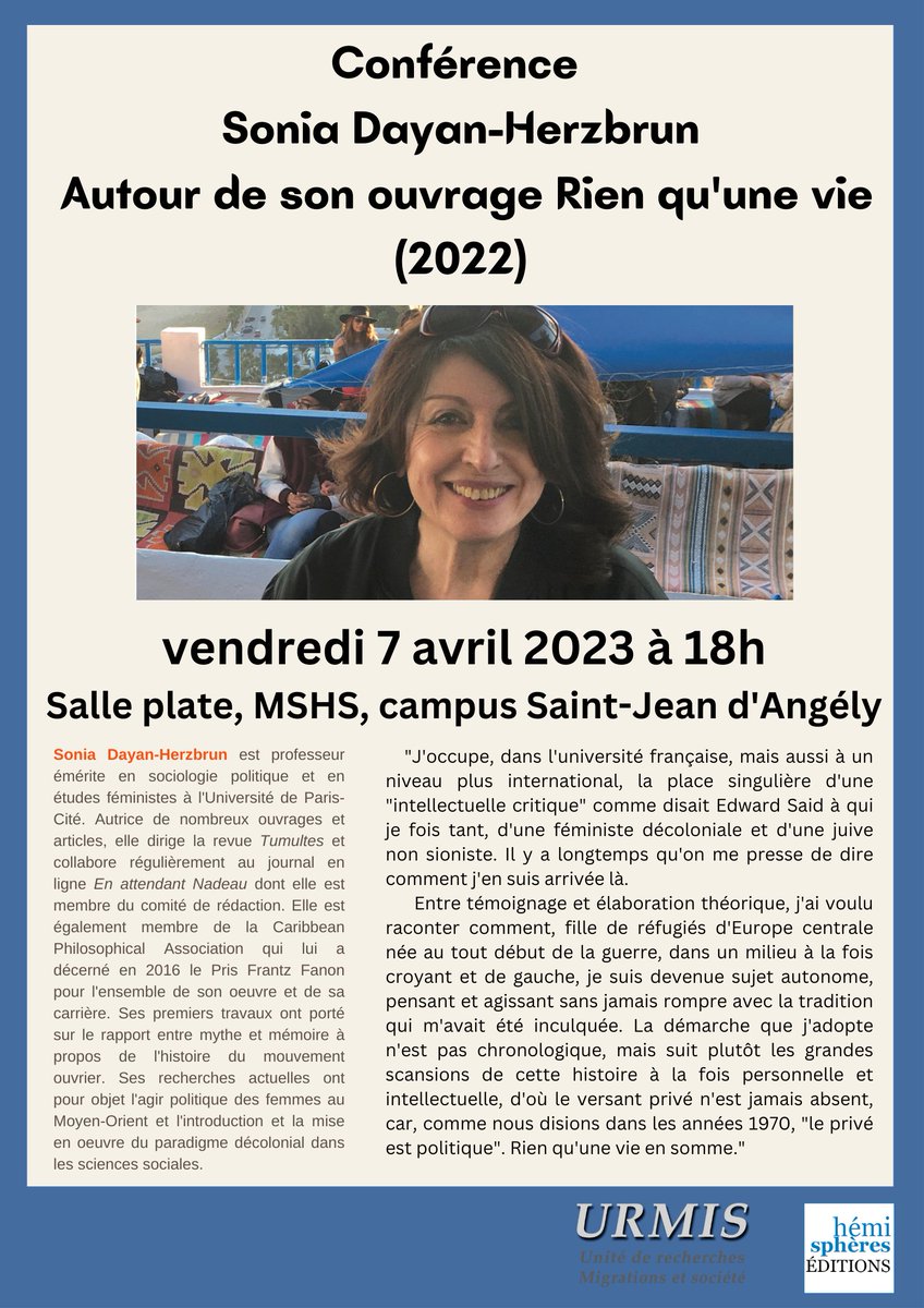 📖[Conférence : Rien qu'une vie, ouvrage de Sonia Dayan-Herzbrun]📖

📅Retrouvez-la le 7 avril de 18h à 20h !
📍Où ? Campus Saint-Jean d'Angely, MSHS Sud-Est - Salle plate - Amphi 031

Plus d'infos : urmis.fr/evenement/conf…

#conférence #ouvrage