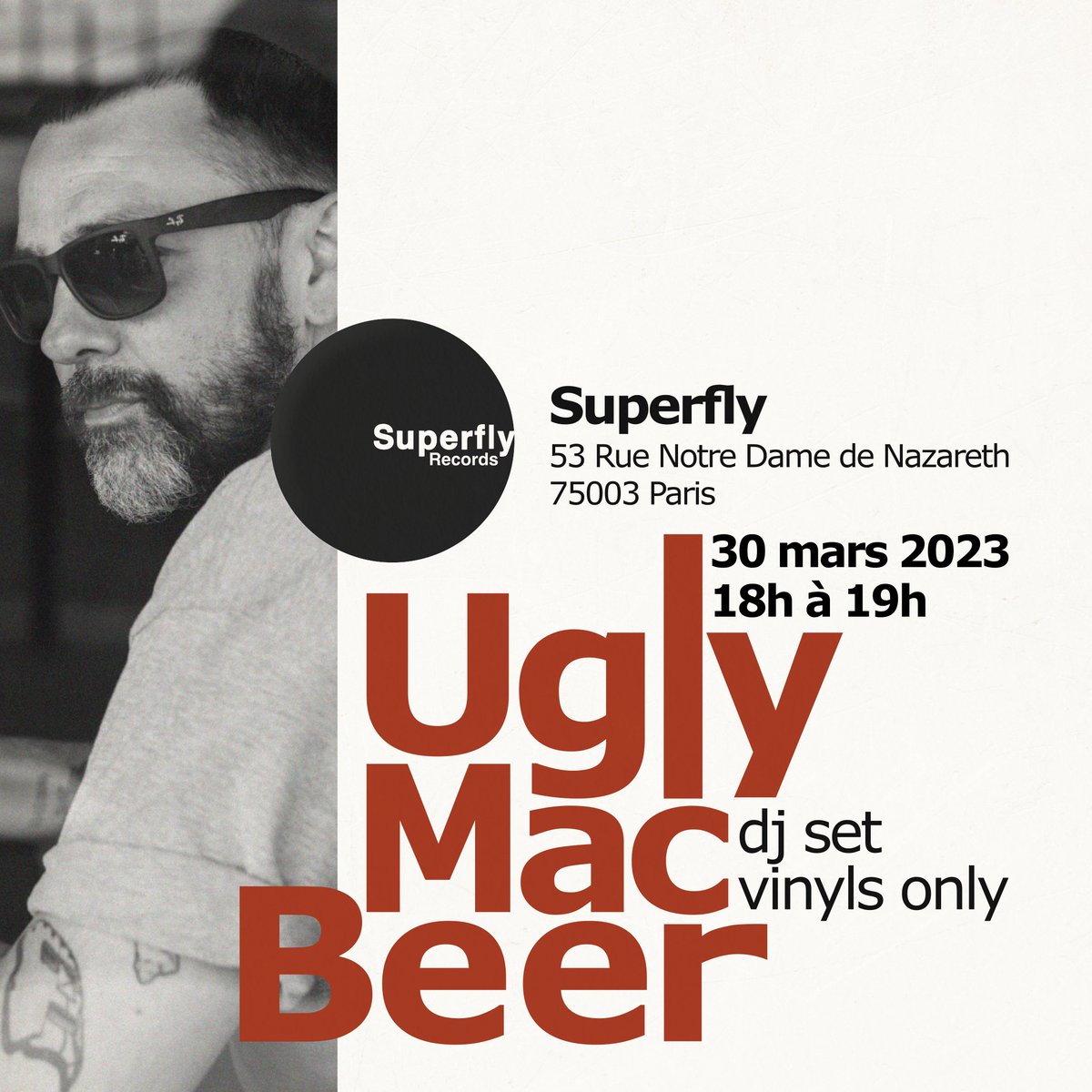 Retrouvez <a href="/UGLYMACBEER/">UGLY MAC BEER</a> chez <a href="/superflyrecords/">Superfly Records</a> ce jeudi 30 mars pour un DJ set vinyls only, de 18h à 19h🔥 On vous donne rendez vous demain au 53 Rue de Notre Dame de Nazareth 75003 Paris ! ☀️ (entrée libre)