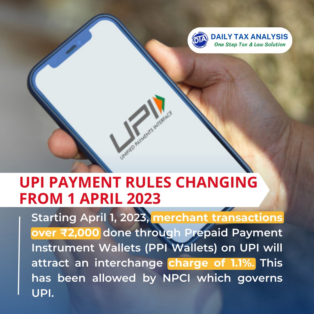 DailyTax's tweet photo. PPI (Prepaid Payment Instruments) Wallet transactions of over ₹2,000 on UPI to attract 1.1% charge from April 1 2023.

#DailyTaxAnalysis #UPI #upicharges #upichargesbyrbi #UPIcharges https://t.co/pikIwbVE6m