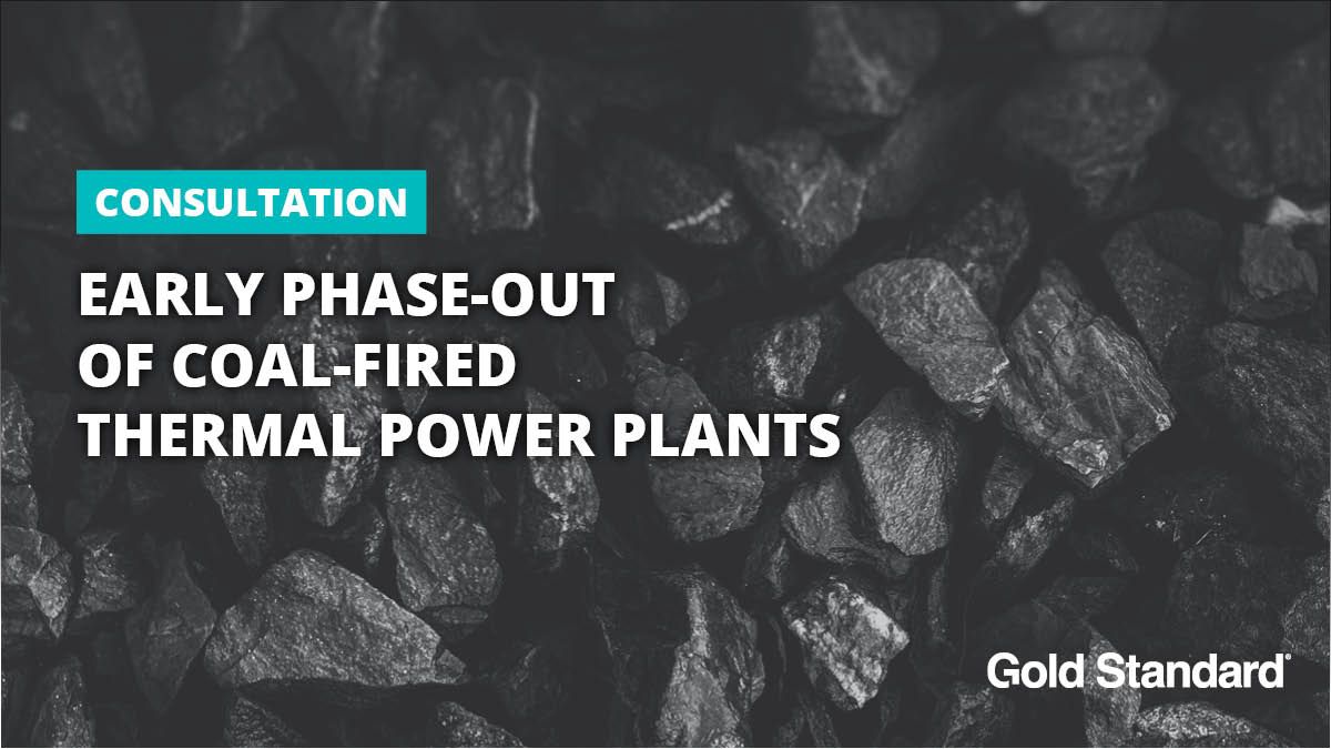 Call for consultation feedback!

Last week, we launched a new methodology for the early phase-out of coal-fired thermal power plants. We are now seeking views and comments on this methodology. 

Closing date: 22 April

Share your input here 👉 goldstandard.org/our-work/innov…