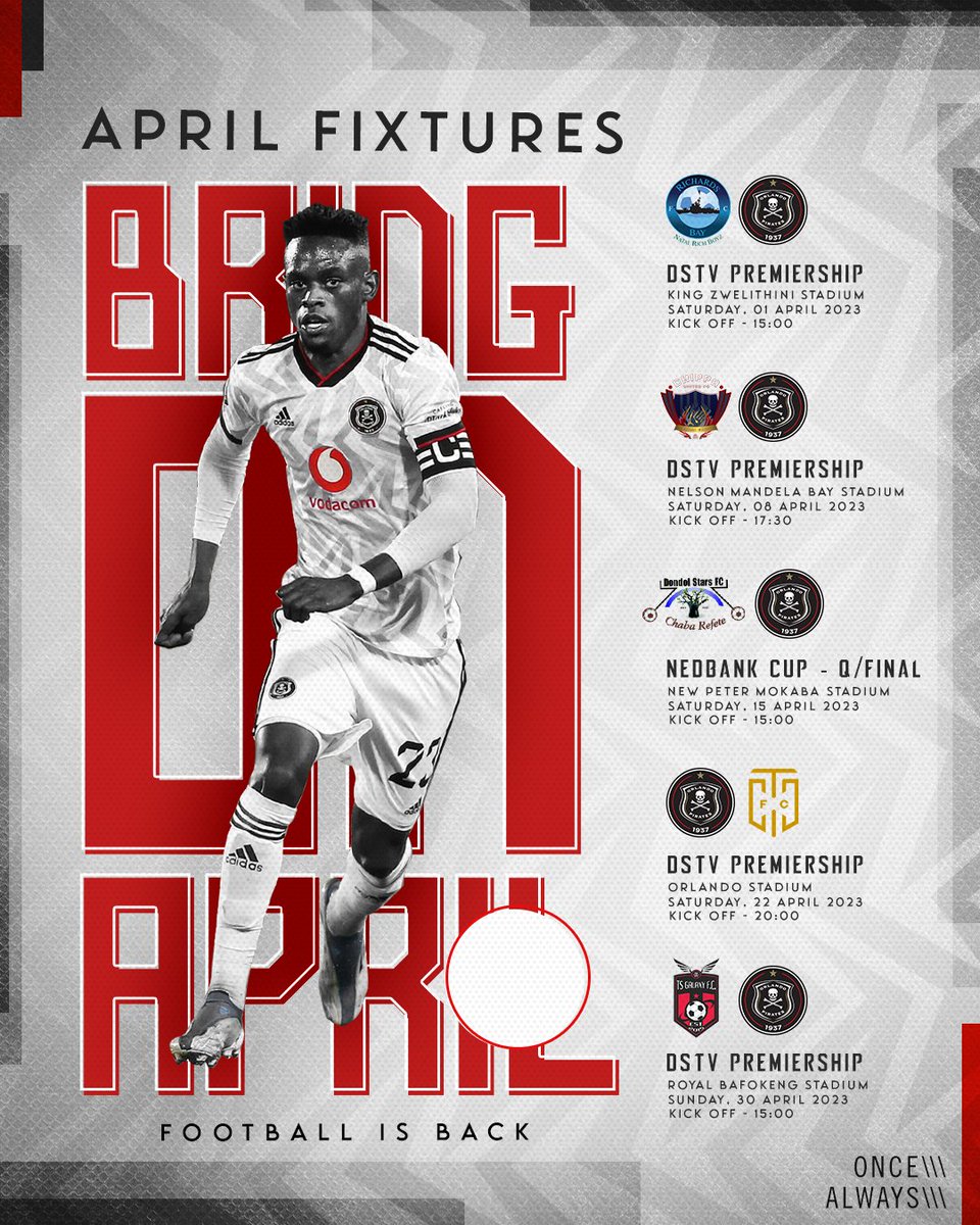 orlandopirates's tweet photo. ☠️ 📌 𝗨𝗣𝗖𝗢𝗠𝗜𝗡𝗚 𝗙𝗜𝗫𝗧𝗨𝗥𝗘𝗦 📌

🗓 April 2023

🏆 01 | vs @RichardsBayFC_
🏆 08 | vs @ChippaUnitedFC
🏦 15 | vs @Dondol_Stars_FC
🏆 22 | vs @CapeTownCityFC
🏆 30 | vs @TSGALAXYFC

⚫️⚪️🔴⭐️
#OrlandoPirates
#OnceAlways https://t.co/6iOMbJJ4UN