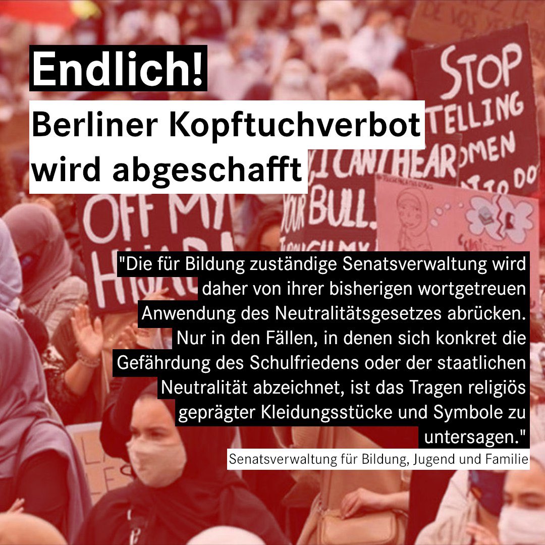 ch_buchholz's tweet photo. Was für ein Erfolg - das Berliner „Neutralitätsgesetz“ und damit die jahrelange Diskriminierung muslimischer Lehramtsanwärterinnen ist Geschichte. 
Einen riesigen Dank an alle, die gekämpft und die, die vor Gericht geklagt haben.
#gegenberufsverbot https://t.co/pyuHskpvxa