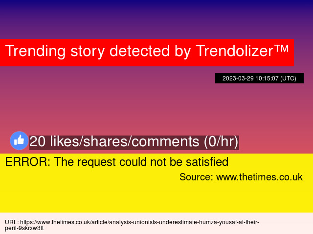 ERROR: The request could not be satisfied indyref.trendolizer.com/2023/03/error-…