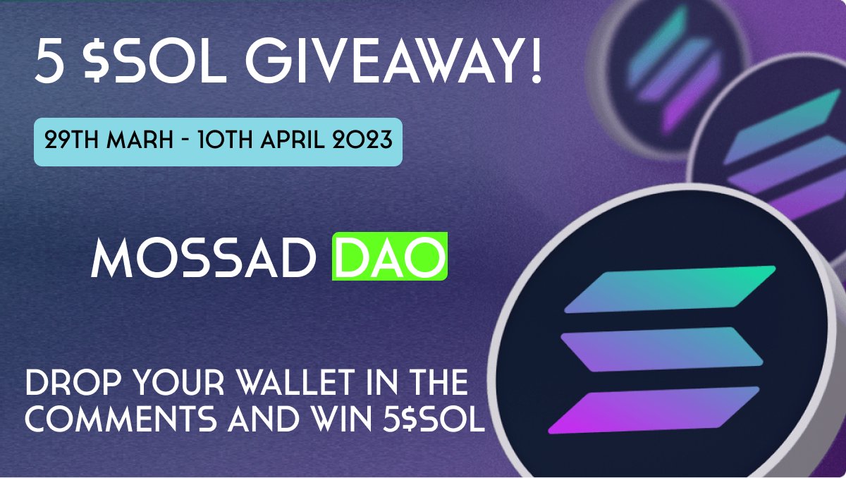 Giveaway for the Mossad fam! 🎉

Prize pool of 5 $SOL for 5 lucky winners! 🏆

Requirements:
✅ Follow <a href="/MossadDao/">MOSSAD DAO</a>
✅ Like &amp; RT
✅ Tag 3 friends &amp; Drop the Wallet

⏰ 29th - 10th

Good luck! 🙌

#March #Giveaway #Win #Solana #Crypto