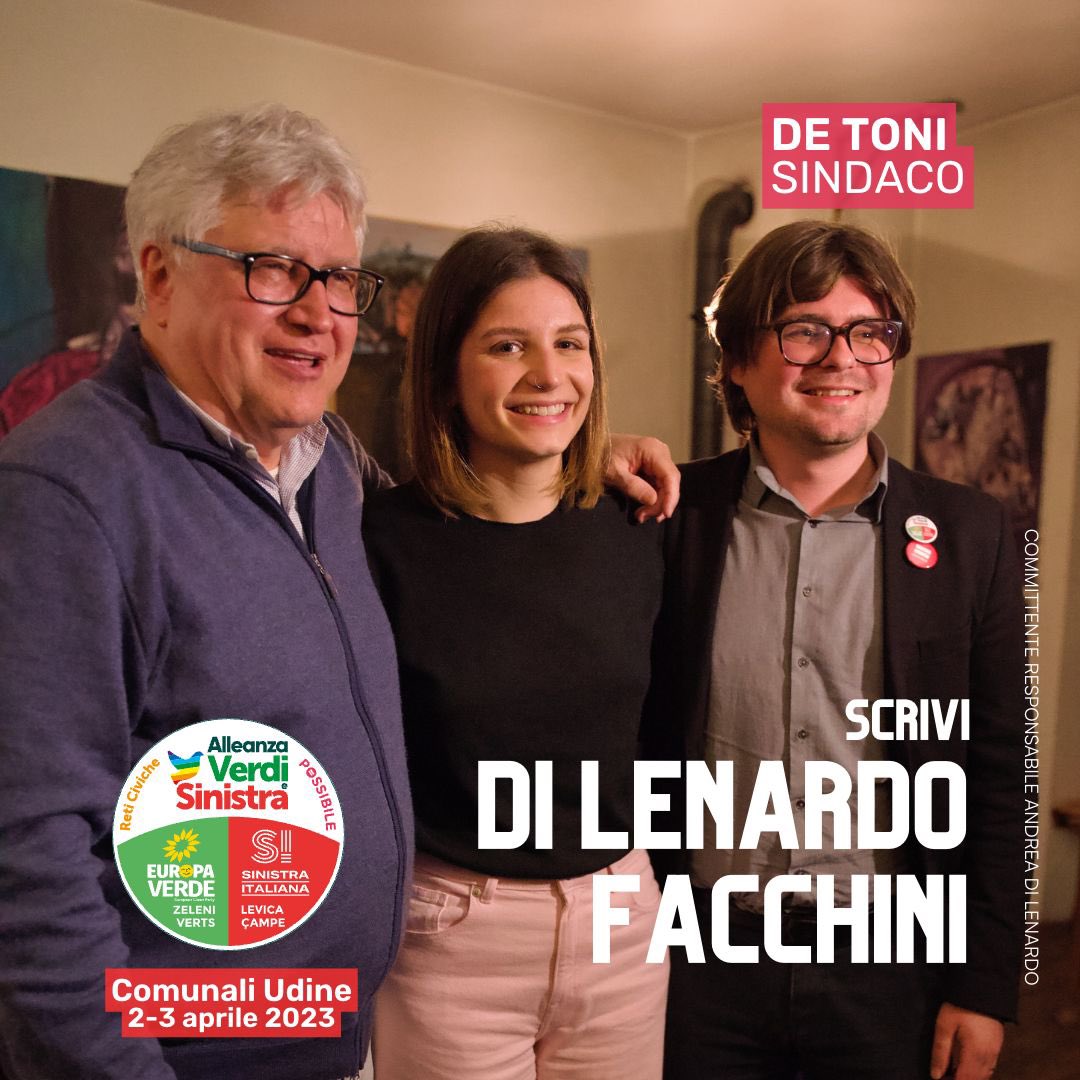 Il 2/3 aprile scrivi Di LENARDO - FACCHINI e barra il simbolo di Alleanza Verdi e Sinistra per Alberto Felice De Toni sindaco di UDINE!
@FacchiniArianna