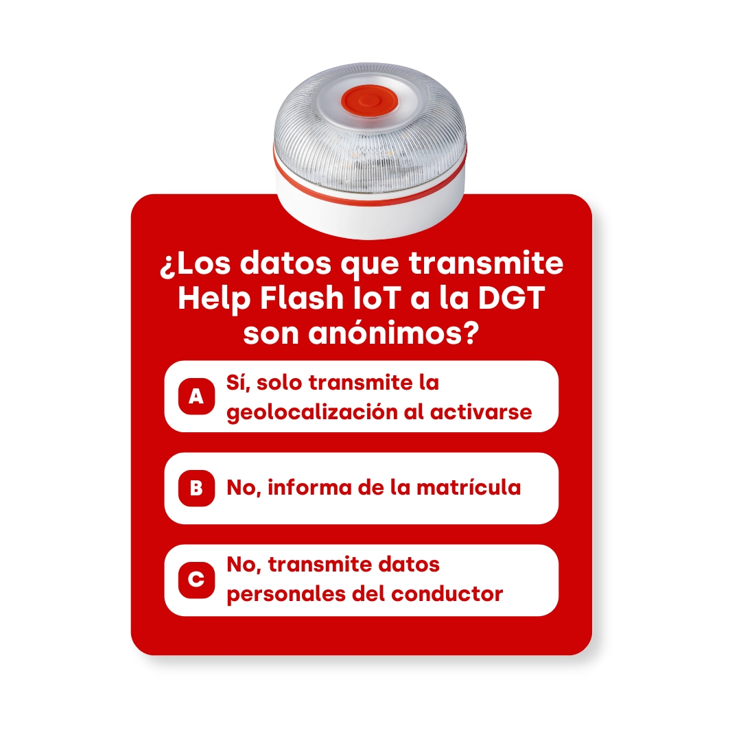 help_flash's tweet image. FLASH-TEST  ¡A ver quién se sabe esta! 🤔👇🏻

🚨 ¿Los datos que transmite #HelpFlashIoT son anónimos?

A) Sí, solo transmite la geolocalización al activarse
B) No, informa de la matrícula
C) No, transmite datos personales