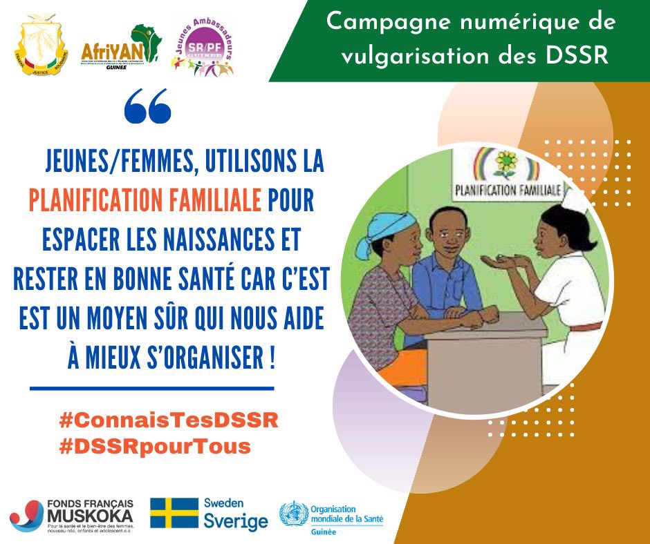 JEUNES/FEMMES, UTILISONS LA PLANIFICATION FAMILIALE POUR ESPACER LES NAISSANCES ET RESTER EN BONNE SANTE CAR C'EST UN MOYEN SÛR QUI NOUS AIDE À MIEUX S'ORGANISER !
#ConnaisTesDSSR
#DSSRpourTous
<a href="/guinee_oms/">OMS Guinée</a>
<a href="/ffmuskoka/">FondsMuskoka</a>
<a href="/sweden/">Sweden</a>
<a href="/afriyanGuinee/">Afriyan/Guinée</a>
<a href="/jasrpfguinee/">Réseau JA SR/PF Guinée</a>