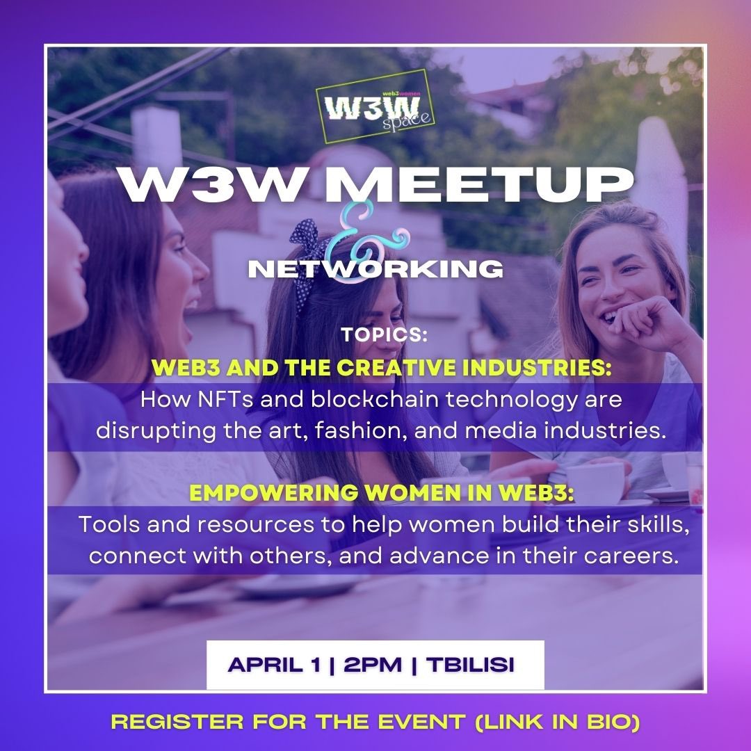 Web3 Women Space MeetUp 
April 1 | 2PM | Tbilisi 🚀 

Fill the form to join forms.gle/Th8TH8nskJWEay…

#meetup #web3 #web3women