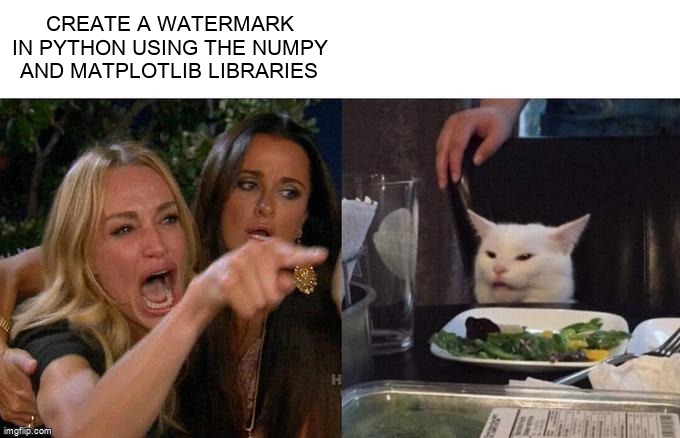 overflow_meme's tweet image. create a watermark in python using the numpy and matplotlib libraries stackoverflow.com/questions/7580… #watermark #imageprocessing #python27