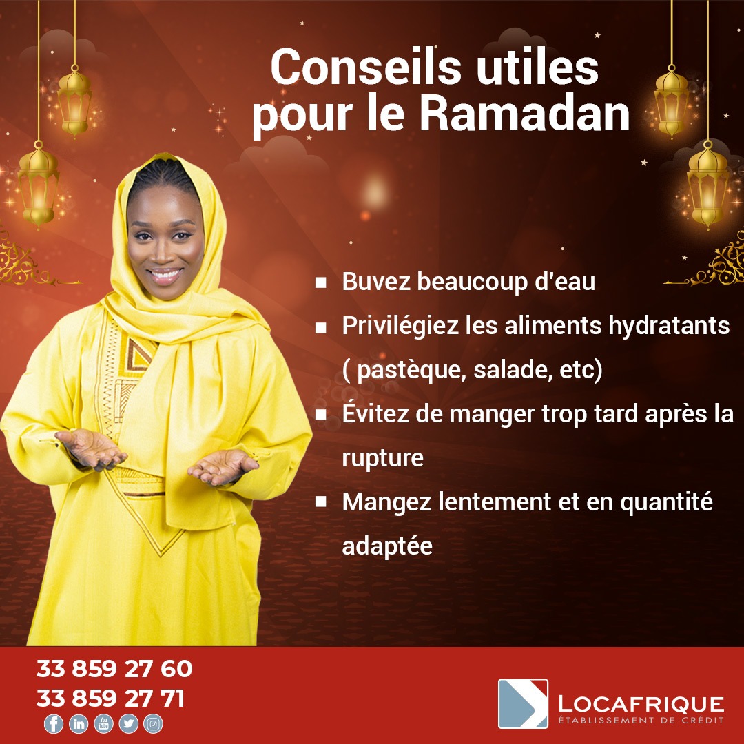 Quelques conseils utiles pour le Ramadan. ☪️ 
#Locafrique #Financement #PME #Senegal #Ramadan #jeûne #sante