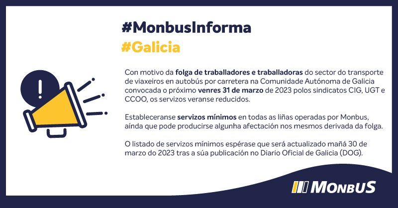 monbusinfo's tweet image. 📣#MonbusInforma Con motivo da folga de traballadores e traballadoras do sector do transporte de viaxeiros 🚌 en #Galicia convocada o venres 31 de marzo, informamos que se establecerán servizos mínimos en todas as liñas.

O listado espérase que será actualizado mañá.
#Monbus #Bus