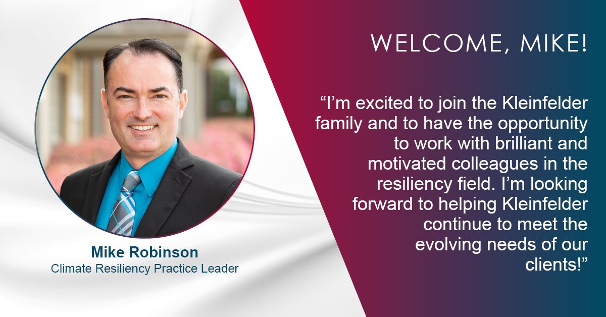 We’re pleased to announce that Mike Robinson has joined Kleinfelder’s East Division as the Climate Resiliency Practice Leader, responsible for leading the division’s efforts in providing resilient design &amp; engineering solutions to our clients. Welcome, Mike! #WeAreKleinfelder
