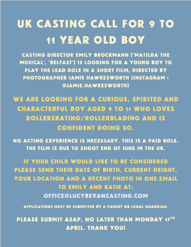 **OPEN UK CASTING CALL** - currently searching for a  characterful boy aged 9-11 who can roller-skate or rollerblade for an exciting short film. Details on the flyer below. 

Please share! Thank you 🙌