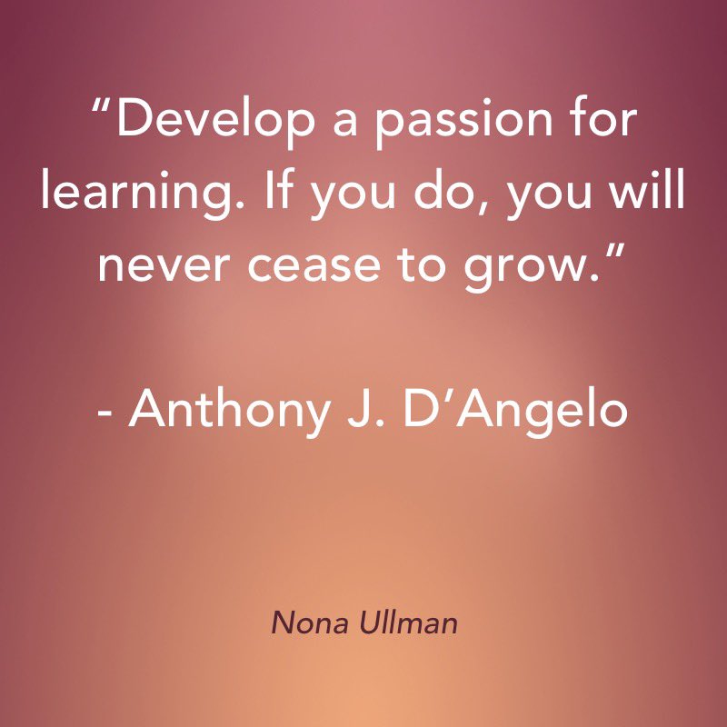 NTWUllman's tweet photo. “Develop a passion for learning. If you do, you will never cease to grow.”

- Anthony J. D’Angelo
#NonaUllman #EdChat #EdTech #Education #LessonLoop https://t.co/FOxdJrJSEB