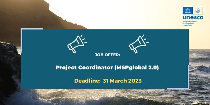 🚨🌊 Job offer!!

They are looking for a Project Coordinator for the next phase of #MSPglobal.

📅 31 March

Apply here 👉ow.ly/xrO350NcXwo