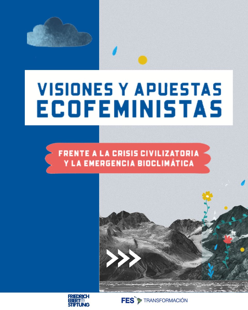 FES_TSE's tweet photo. 🙋‍♀️Conoce las perspectivas #ecofeministas para hacer frente a la crisis civilizatoria y a la emergencia bioclimática.

📗Descarga los 7⃣ artículos de autoras y activistas latinoamericanas, en colaboración con @fes_tse y @MetabolismoSoc/@_CLACSO.

📲https://t.co/rH5ZBjMLE0 https://t.co/yAQgGTkqcm