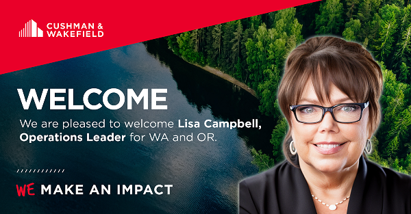 Please join us in welcoming Lisa Campbell to the Cushman &amp; Wakefield family in the Pacific Northwest!  Lisa serves as our Operations Leader in Washington and Oregon.   
#CRE #PNW
