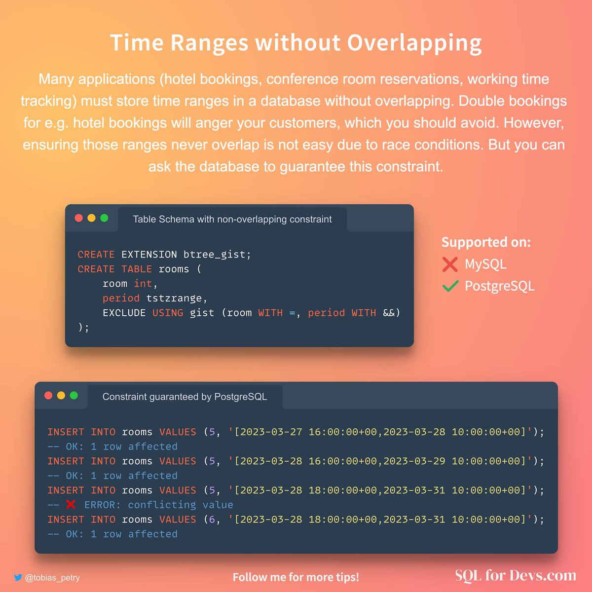 ⚡️ Database Tip

Sometimes you have date ranges in your database and you don't want them to overlap. Two people booking the same hotel room at the same time is a big problem. You can define constraints for your tables that those ranges never overlap!

sqlfordevs.com/non-overlappin…