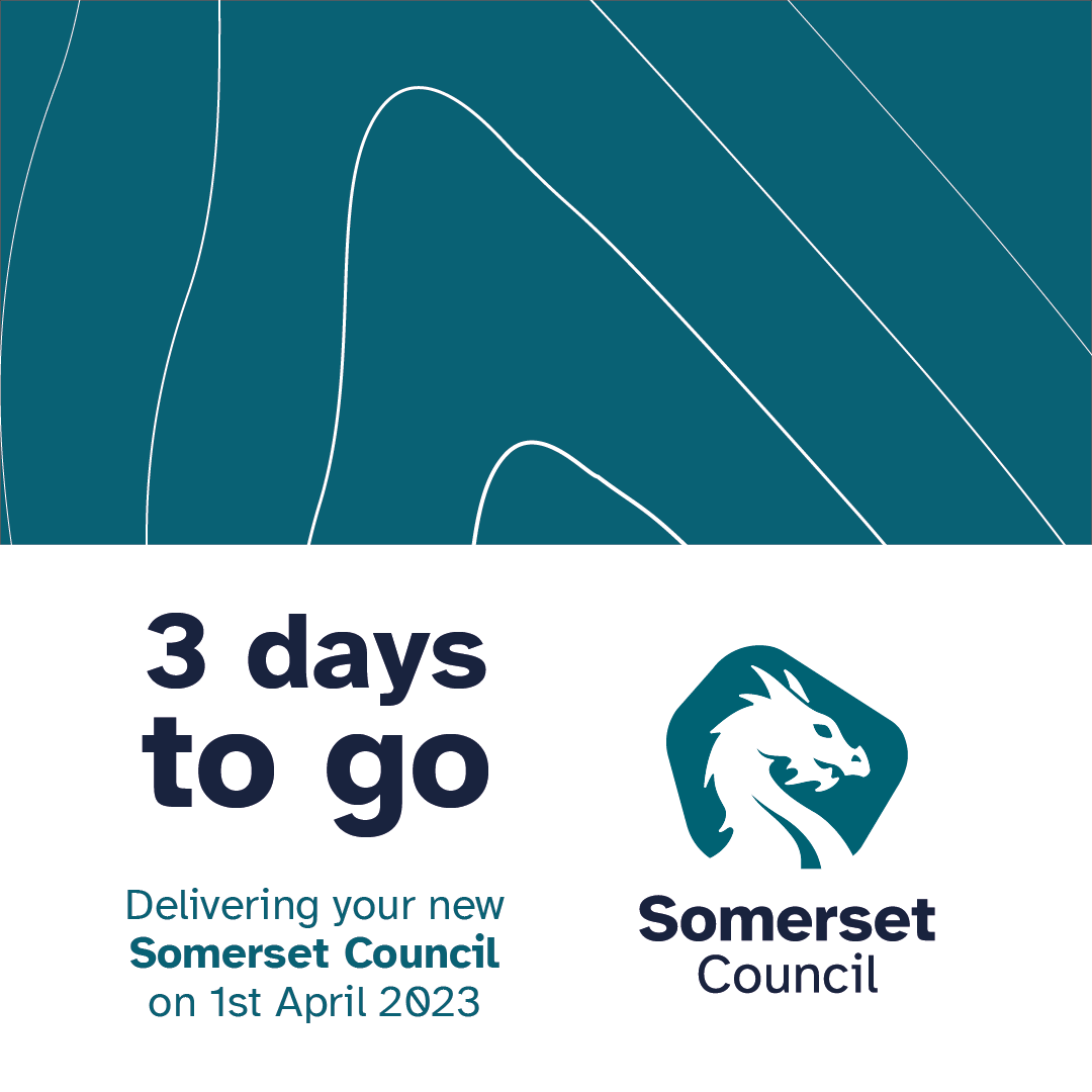 3️⃣ days until five council's become 1️⃣ Somerset Council will build a fairer, greener, resilient, more flourishing Somerset that cares for the most vulnerable and listens to you.