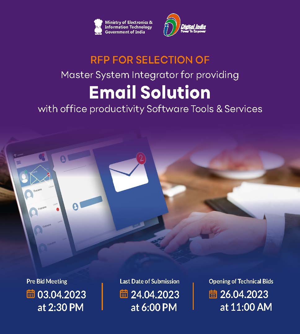 GoI_MeitY's tweet photo. #TenderOpening | RFP for Selection of MSI for providing Email Solution with office productivity software tools & services
Pre-Bid Meeting: 03.04.23 (2:30 PM)
Bid Submission ends: 24.04.23 (6 PM)
Opening of Technical Bids: 26.04.23 (11 AM)
More @ https://t.co/78PvKPR5ZC https://t.co/ds8vm99JjP