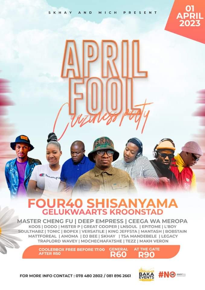 April Fool Craziness Party

📍 Four40 Shisanyama
📆 Sat , 1 April 2023
🎫 R40 (Until 5 March)
🎫 General access: R60
🎫 R90 At the Gate
Cooler Box Free , After 5pm: R50