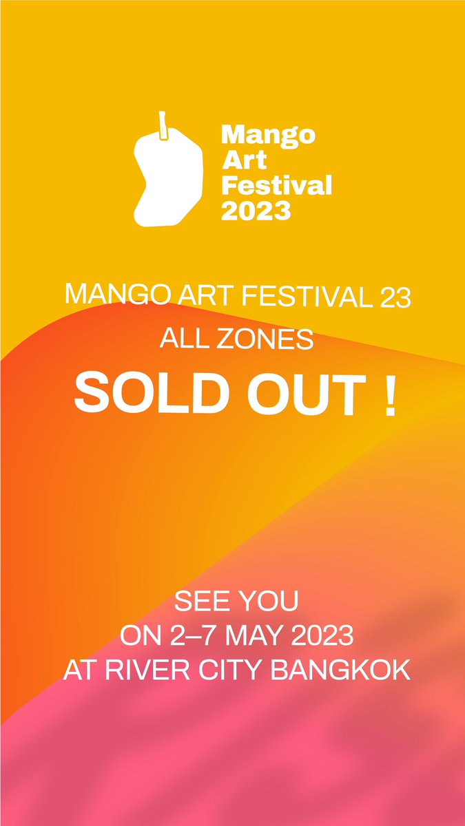 Mango Art Festival 2023 is now sold out ! 
ขอขอบคุณสำหรับการตอบรับที่ดียิ่ง
จากแกลเลอรี่ ศิลปิน ดีไซเนอร์ 
และart creators ทุกท่าน
See you all at Mango Art Festival 2023!
2 - 7 พฤษภาคม 2566 นี้
สอบถามรายละเอียดเพิ่มเติม
Line Official : @mangoartfestival
#maf23
