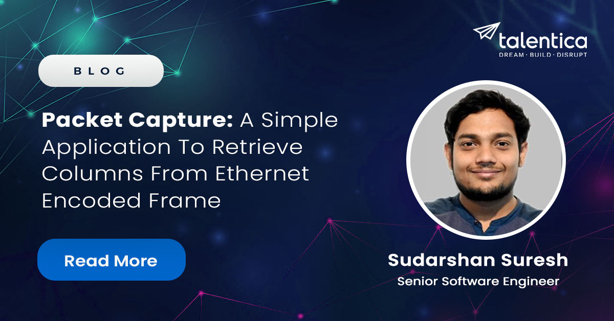 Talentica's tweet image. Sudarshan Suresh, in his blog, bit.ly/42NAYc5, decodes the human-readable information from encoded strings with Packet Capture. Know about it in detail.
#packetcapture #ethernet #lossofdata #dataloss #encodedframe #technicalwriting #softwareengineer #blogpost