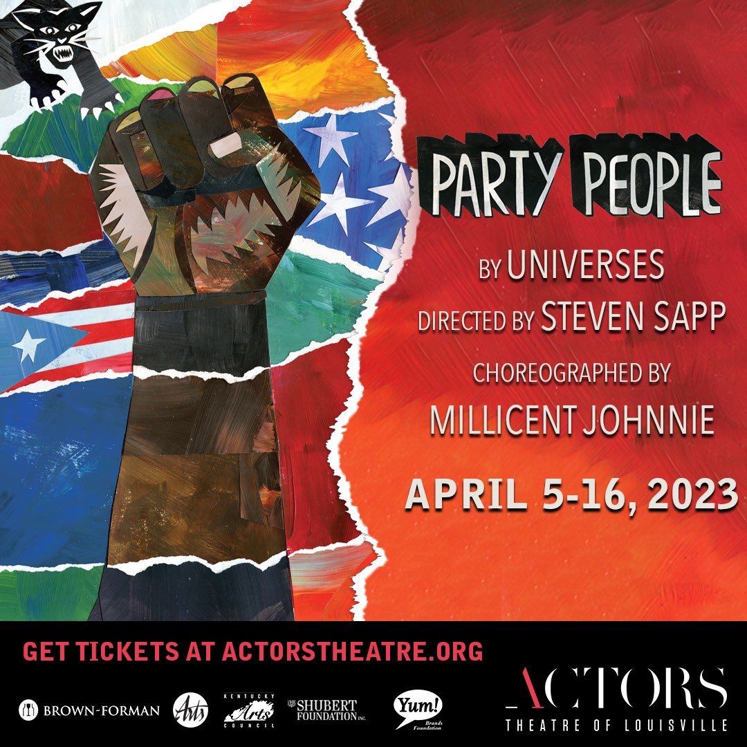I hope you’ll join me April 5-16 for “Party People'' at <a href="/ATLouisville/">Actors Theatre of Louisville</a>. This revolutionary musical by the award-winning UNIVERSES, tells the story of the Black Panther Party and Young Lords Organization based on interviews with party members.