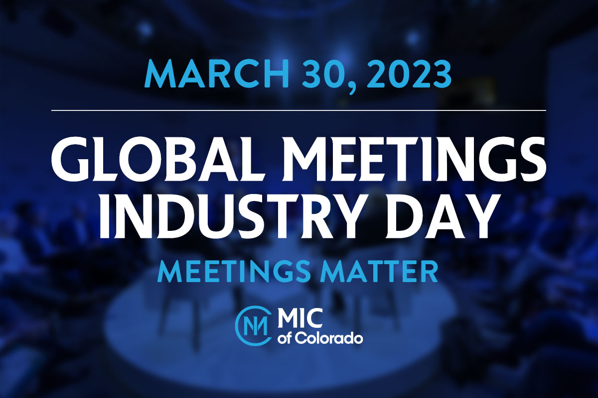 We hope you will join the Meetings Industry Council of Colorado tomorrow, March 30, 4-6pm to celebrate Global Meetings Industry Day at The Lobby, 2191 Arapahoe St, Denver.  

Register here: cvent.me/ew2EdD