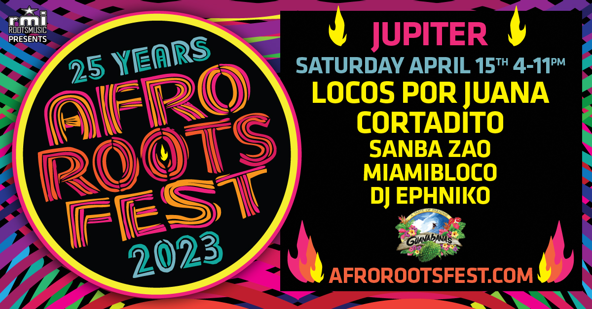 AfroRootsFest's tweet photo. Our festival travels to #Jupiter for an afternoon and evening @GuanabanasJup featuring @LocosPorJuana, @CortaditoSon, Sanba Zao, Miamibloco, and DJ @EPHNIKO. Free event, all ages welcome before 9 p.m., 21+ after. Click https://t.co/8Rf6rDoHUS to read the full release. #ARWMF25 https://t.co/Ew0wlZTCfo