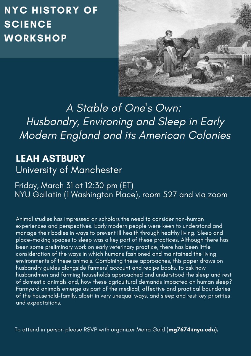 This Fri lunchtime the NYC working group will meet @NYUGallatin to workshop @leahastbury's fascinating paper on sleep in the early modern period and its entanglements w/medicine, animal studies, agriculture + domesticity. Join us! Msg for the draft paper + zoom link. #HistSTM