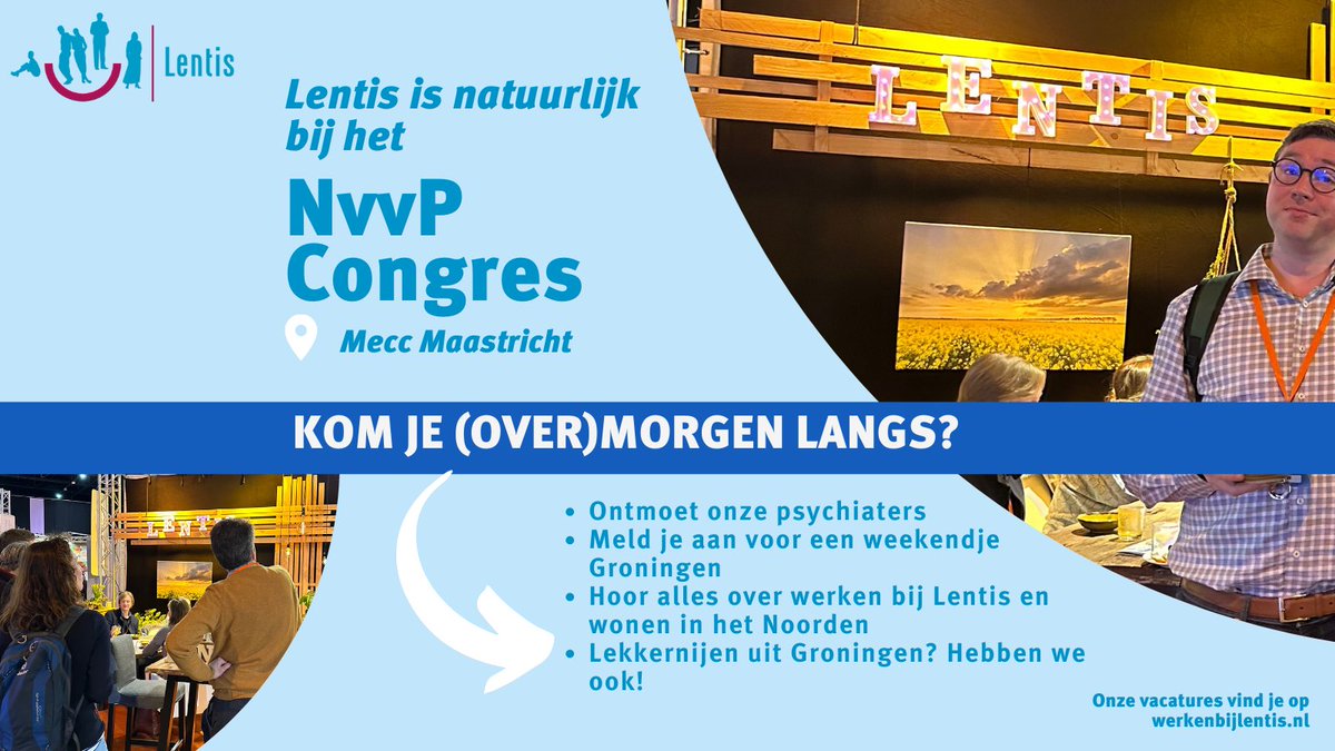 Lentis staat op het voorjaarscongres voor psychiaters van de @NVvp in Maastricht, samen met @VNN en @GgzDrenthe