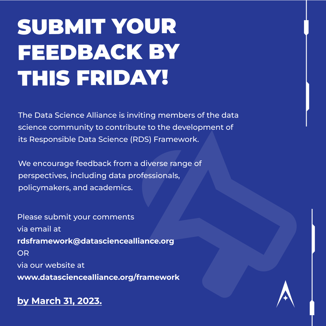 DataScienceAll1's tweet photo. Now that you’ve had some time to absorb the #ResponsibleDataScience framework, we’d love to get your feedback. Act soon!
Comments can be submitted via email at rdsframework@datasciencealliance.org OR at https://t.co/rww9YaqhXN by March 31, 2023.
#framework #data #ResponsibleAI https://t.co/PkPm7PczGQ