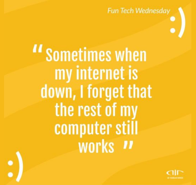 airtechsvcs's tweet photo. We all have been there! But seriously if you have issues with your internet or technology, give us a call. We are here to help! Happy Fun Tech Wednesday! https://t.co/AZAnOEtEGZ