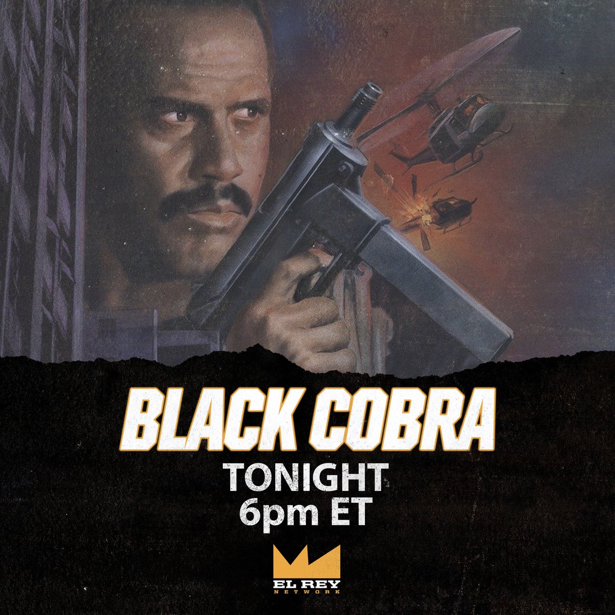 Tonight at 6pm ET catch Black Cobra followed by Black Cobra 2, tune in on #ElReyNetwork!