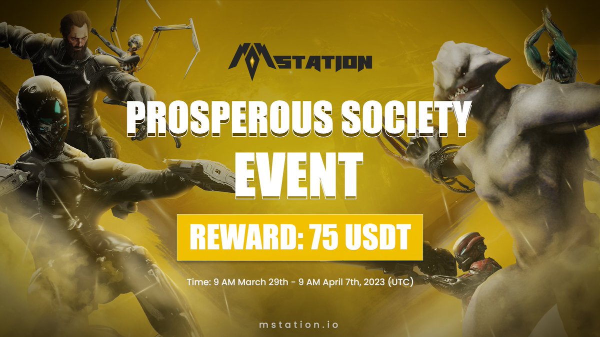 🔥 MStation “Prosperous Society“ Event 🔥

⏰ Time: 9 AM March 29th - 9 AM April 7th, 2023 (UTC)

🎁 Reward: 75 USDT for the top 5 users recruited the most Spaceventures in the Event.

⏩Detail: t.me/mstation_offic…
#BSC #metaverse #gamefi #P2E #MStation $MST
