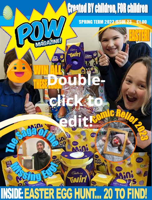 It's BACK! POW Magazine Issue 23, on sale after school tomorrow and Friday. Full of great articles, stories, puzzles and games all written - get yours while stocks last! STILL only £1!