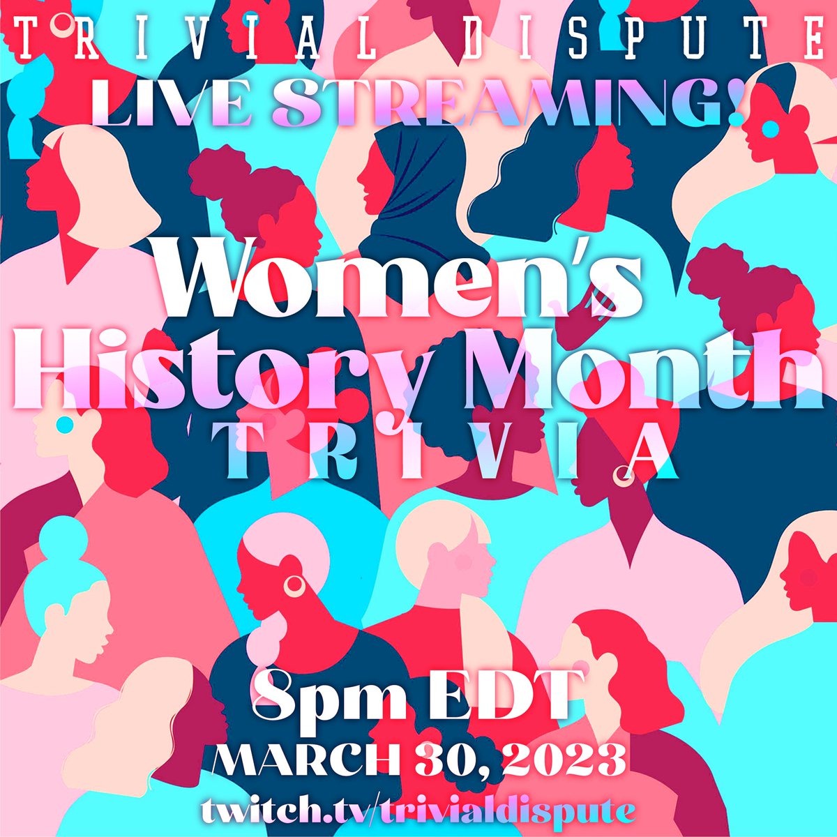 Tomorrow Night, celebrate Women's History Month with a special night of trivia!
#WomensHistoryMonth Trivia! 
This Thursday 3/30, 8pm streaming live at:
twitch.tv/trivialdispute

Free to play! Win charitable donations and personalized photoshops!