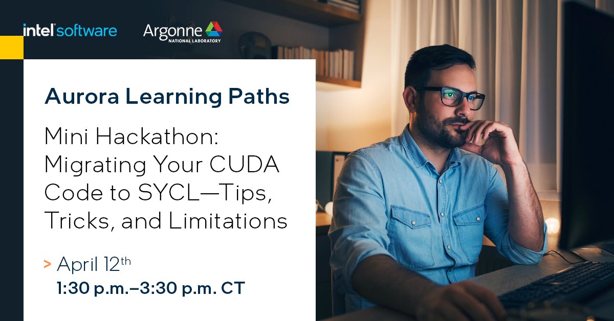 inteldevs's tweet photo. Join us for a mini #hackathon where you can bring your CUDA source and try to migrate to SYCL! Register today and discover tips and tricks from Intel experts on migrating CUDA to SYCL using #SYCLomatic tool. https://t.co/4SR3eVPSUe #oneAPI https://t.co/fGpgmUG6Jk