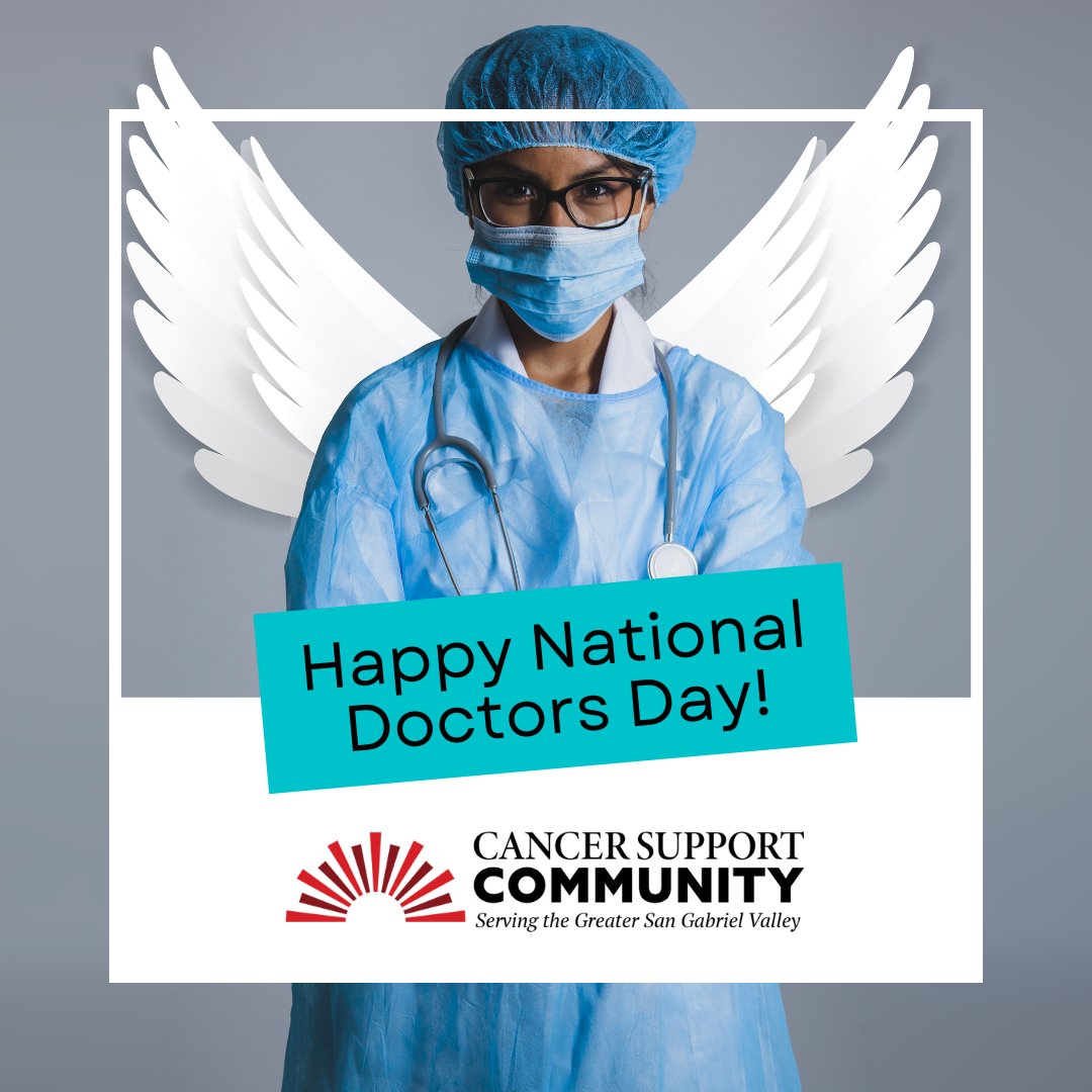 Not every patient gets the opportunity to thank their doctor, so Cancer Support Community wants to take this special day to show our appreciation for the dedication of the world's physicians to healing and caring for patients - Happy Doctors Day!