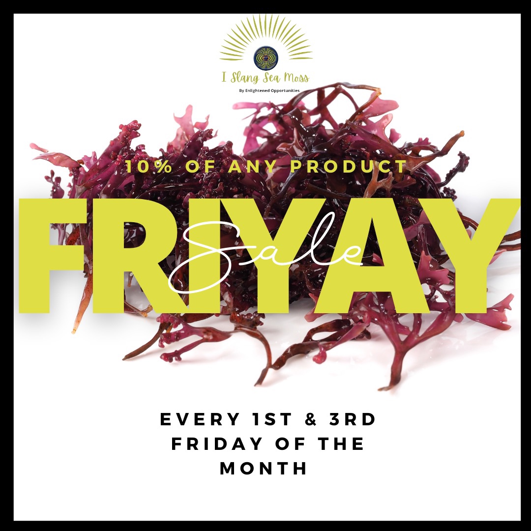 This Friday!!!!

Enjoy Friday’s special - order via message or call/text 4695081951 or website islangseamoss.com

10% OFF

*Cannot be combined with any other ongoing special

#seamoss #islangseamoss islangseamoss.com