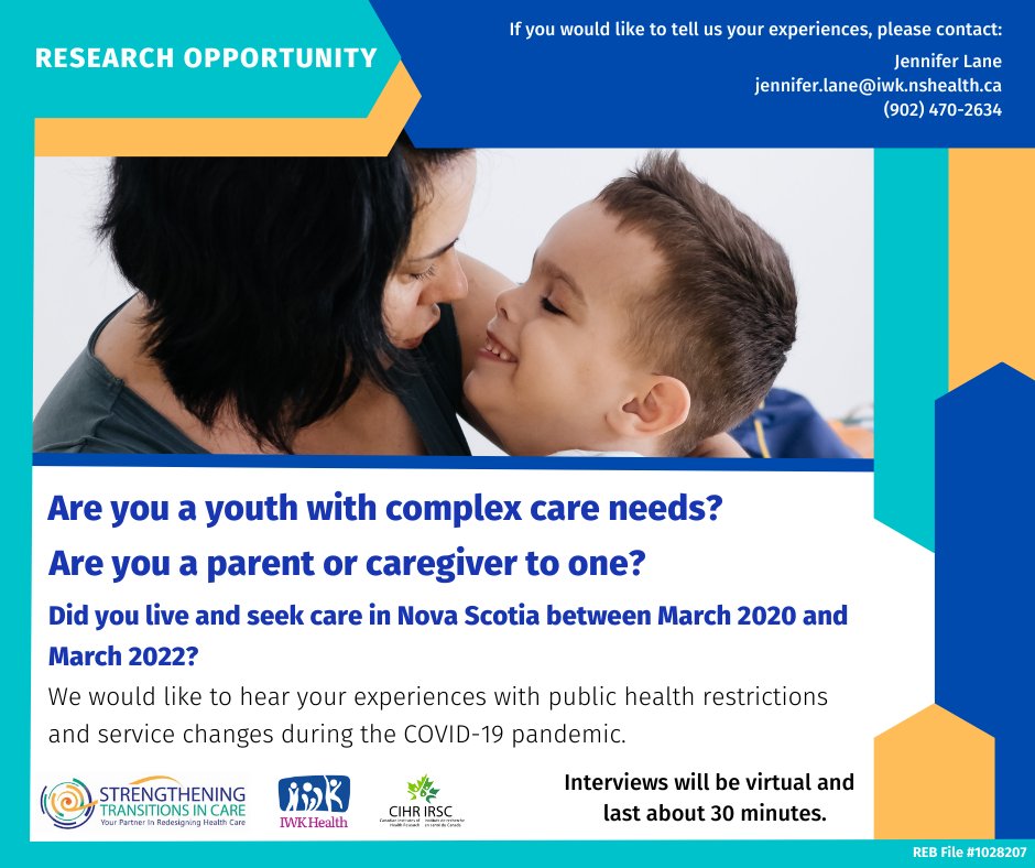 Are you a youth with complex care needs? Are you a parent or caregiver to one? We would like to hear your experiences with public health restrictions and service changes during the COVID-19 pandemic. Please contact: jennifer.lane@iwk.nshealth.ca (902) 470-2634