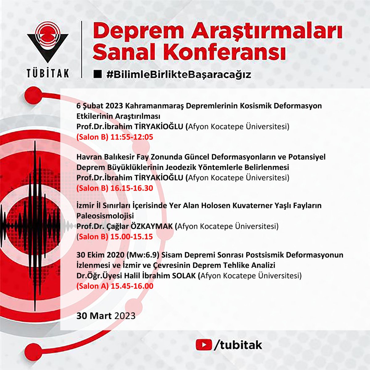 Üniversitemizin 3 öğretim üyesi ile katkıda bulunduğu <a href="/Tubitak/">TÜBİTAK</a> tarafından gerçekleştirilecek olan Deprem Araştırmaları Sanal Konferansına tüm öğrenci ve personelimizi bekliyoruz. 
<a href="/ProfHasanMandal/">Prof. Dr. Hasan Mandal</a> <a href="/Karakas1969/">Mehmet Karakaş</a>  <a href="/CaglarOzkaymak/">Çağlar Özkaymak</a> <a href="/itiryakioglu/">İbrahim Tiryakioğlu</a> <a href="/hibsolak/">Halil İbrahim SOLAK</a>
#BilimleBirlikteBaşaracağız
