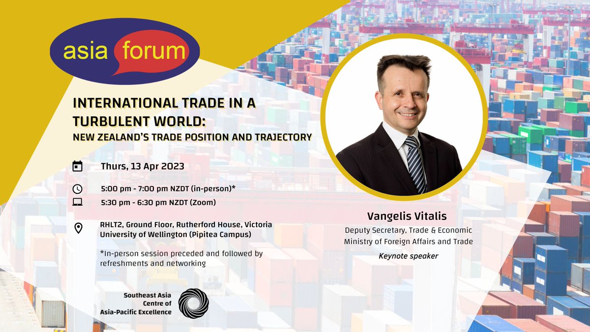 Southeast Asia CAPE (@capeseasia) on Twitter photo What is NZ's trade position and trajectory in a turbulent world? Join <a href="/VangelisVNZ/">Vangelis Vitalis</a>, Deputy Secretary, Trade and Economic at <a href="/MFATNZ/">New Zealand Ministry of Foreign Affairs & Trade</a> for discussion & networking on Thurs 13 April.
Zoom option also available. cape.org.nz/asia-forum-int…
<a href="/siah_ang/">Siah Hwee Ang</a> <a href="/NZAsiaForum/">Asia Forum</a> What is NZ's trade position and trajectory in a turbulent world? Join <a href="/VangelisVNZ/">Vangelis Vitalis</a>, Deputy Secretary, Trade and Economic at <a href="/MFATNZ/">New Zealand Ministry of Foreign Affairs & Trade</a> for discussion & networking on Thurs 13 April.
Zoom option also available. cape.org.nz/asia-forum-int…
<a href="/siah_ang/">Siah Hwee Ang</a> <a href="/NZAsiaForum/">Asia Forum</a>