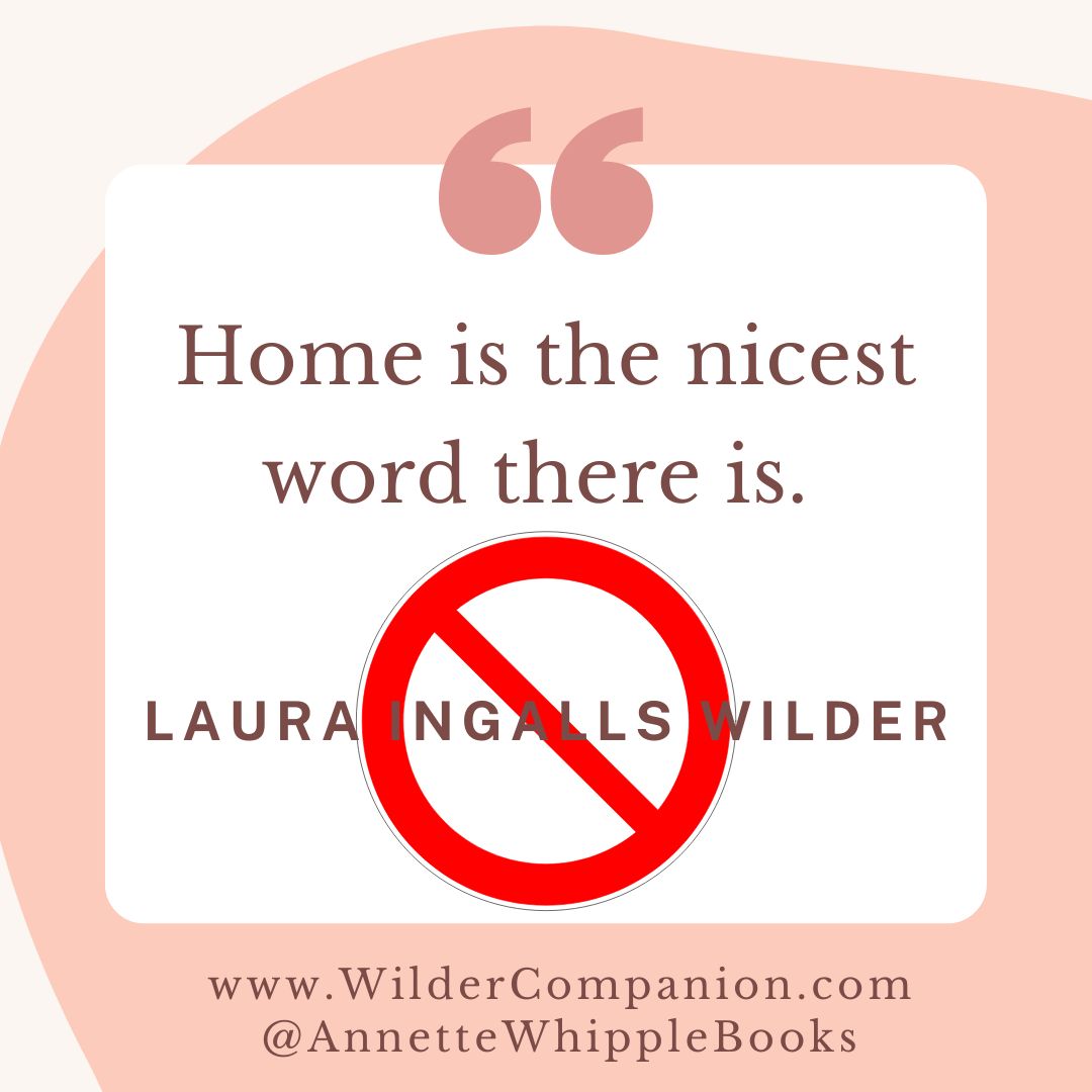 Make no mistake. Laura Ingalls Wilder did not say 'Home is the nicest word there is.' 
Learn more at>> 
wildercompanion.com/2023/04/home-i… #LauraIngallsWilder #LHOP