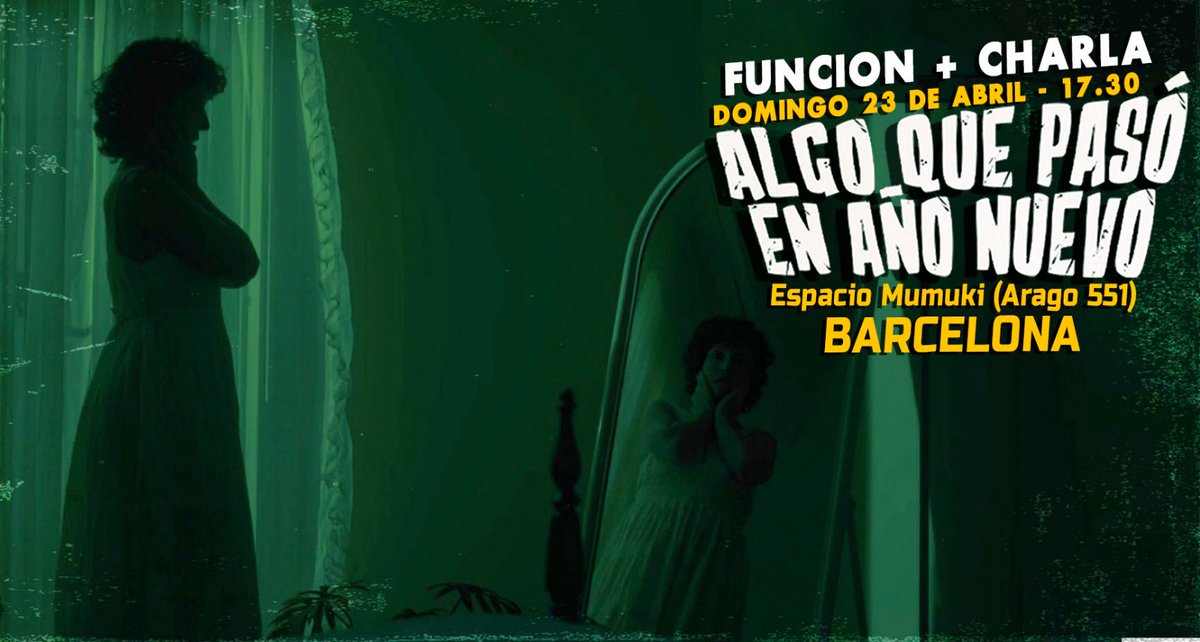🎬ATENCIÓN BARCELONA! 📢
FUNCIÓN + CHARLA !!

El 23 de Abril a las 17.30hs se estará proyectando "Algo que pasó en Año Nuevo en <a href="/espaciomumuki/">Espacio Mumuki</a>  (Aragó 551) y luego nos quedamos a charlar con el público (versión carne y hueso, en persona, sí! escupiendonos las caras)
Les esperamos