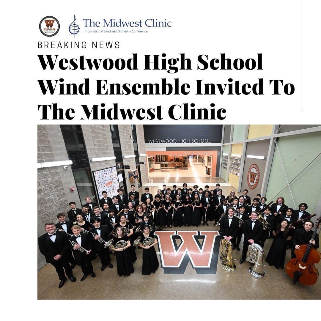 Congratulations Band! The Wind Ensemble has been invited to perform a concert at the prestigious, highly selective Midwest Clinic in Chicago! They are 1 of only 7 high school bands chosen internationally. We are so proud of our talented musicians! #WeAreWestwood <a href="/WHS_WarriorBand/">Westwood Warrior Band</a>
